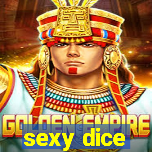 sexy dice